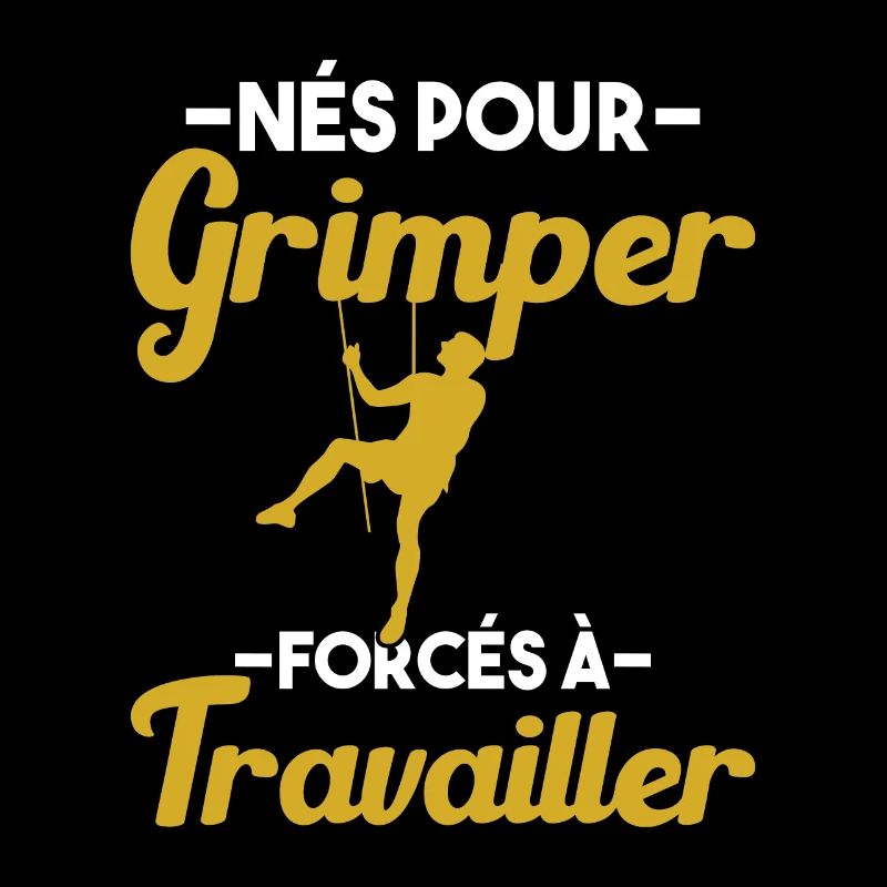 Né Pour Grimper Escaladeur Humour Cadeau