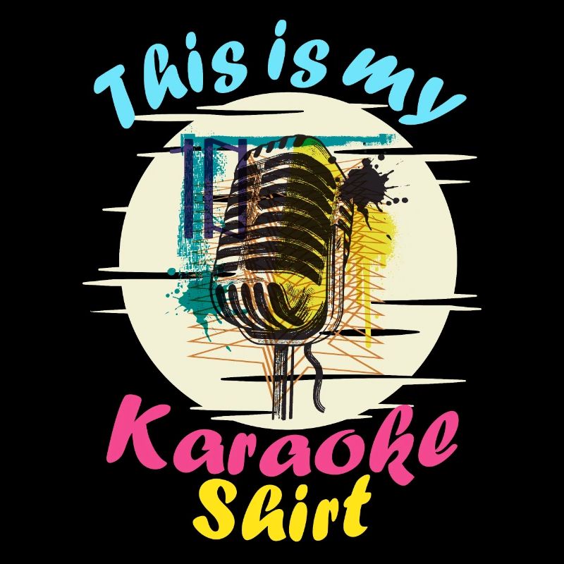 This is my karaoke shirt