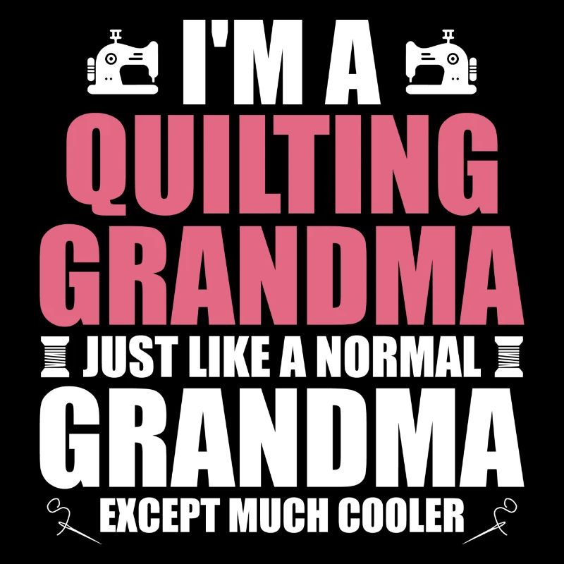 Ich bin eine Quilt-Oma, genau wie eine normale Oma
