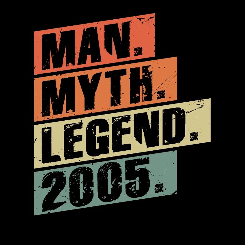 Vintage Born 2005 Man Myth Legend