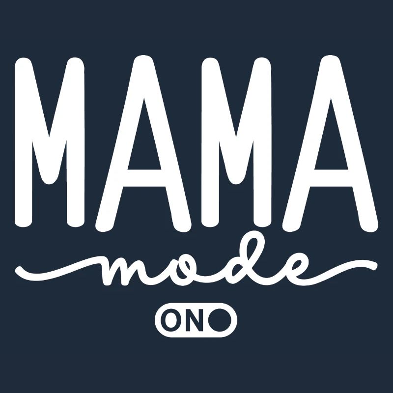 Mode Mama activé