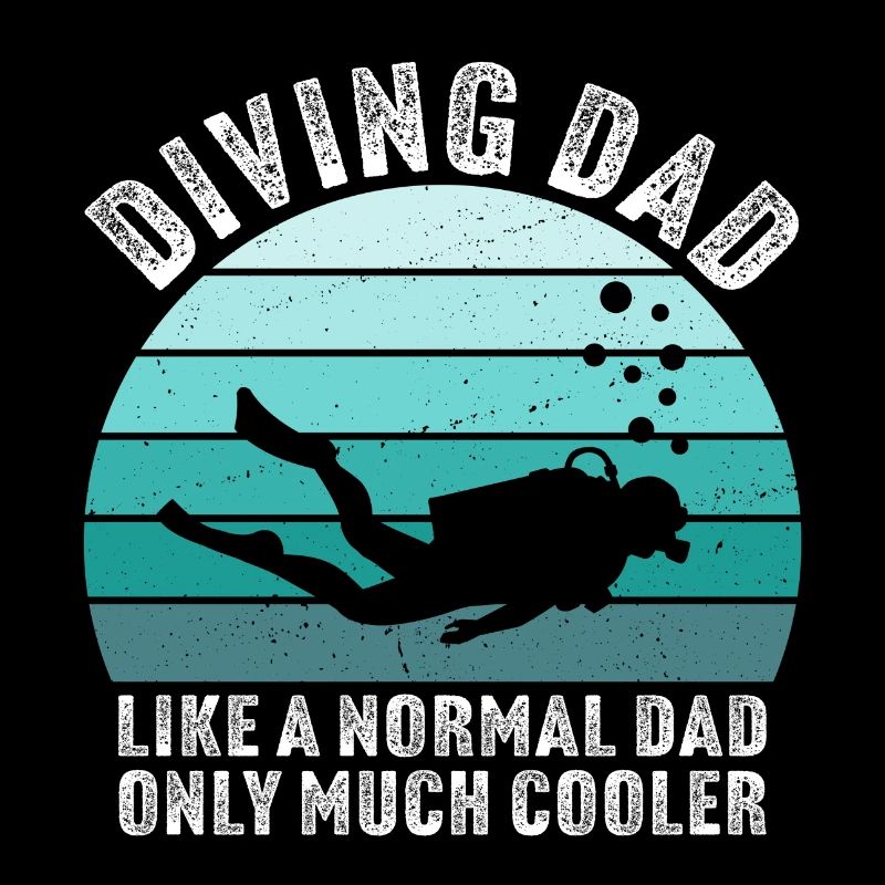 diving dad like a normal dad but much cooler