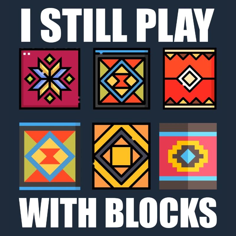 Funny Quilting I Still Play With Blocks Quilt