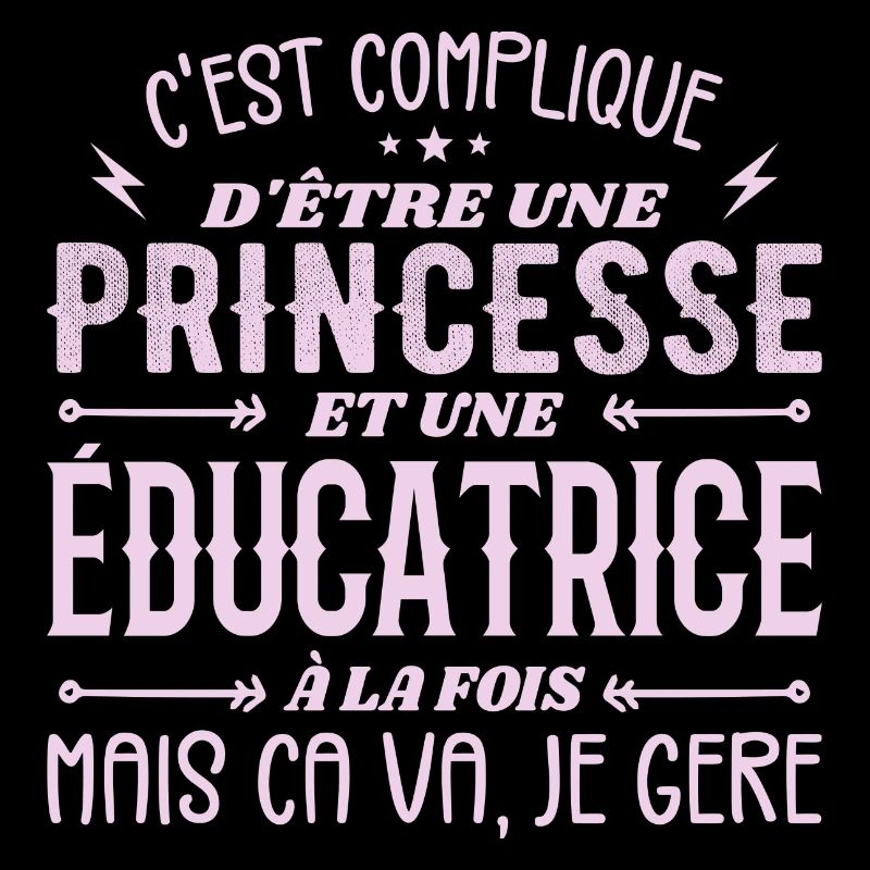 C'est Compliqué d etre Princesse et Éducatrice