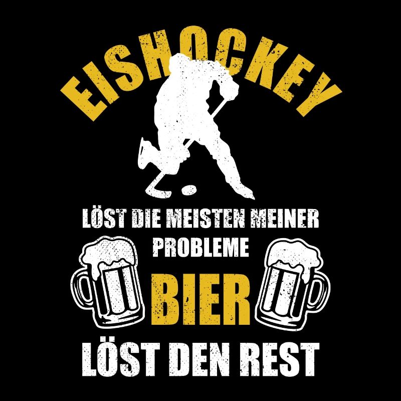 Eishockkey löst Probleme - Bier Spruch