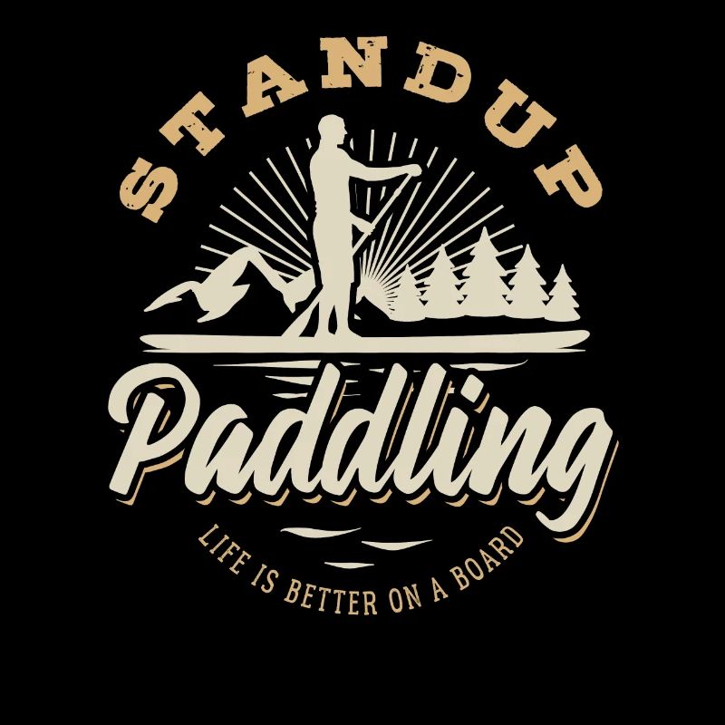 SUP Stand up paddling - Life is better on a board