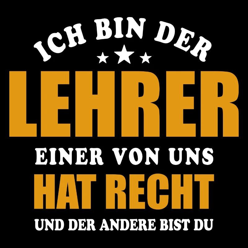Ich bin der Lehrer - einer von uns hat Recht