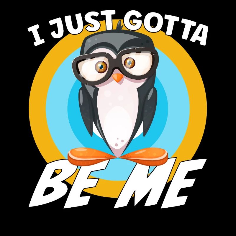 I just gotta be me Penguin