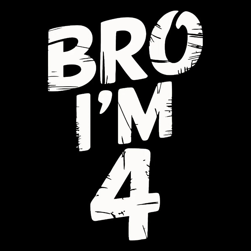 Bro, ich bin 4 – Coole Geburtstags-Design