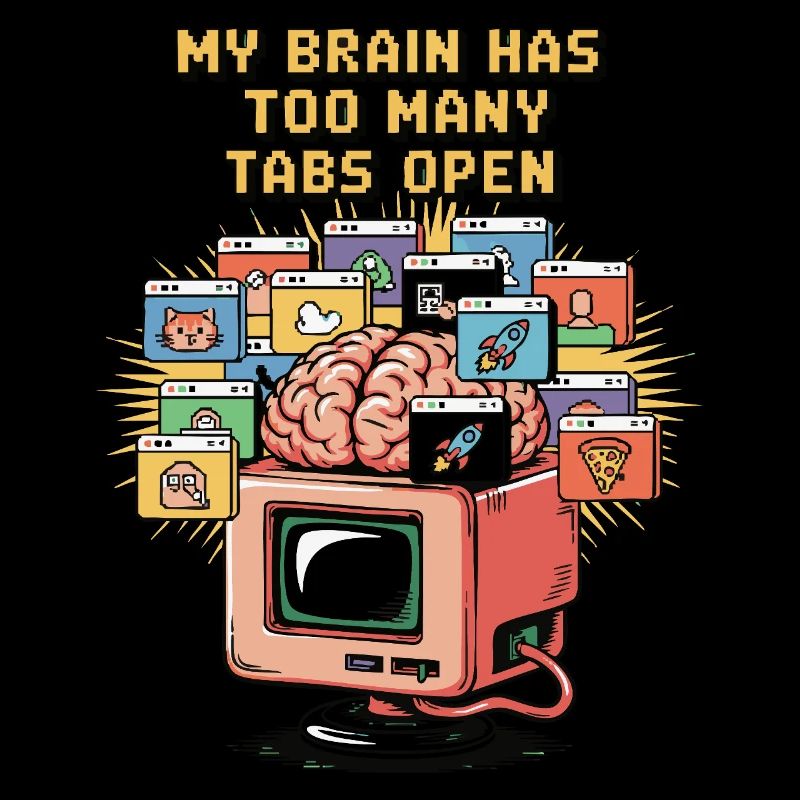 Too Many Tabs – ADD Brain Cartoon Design