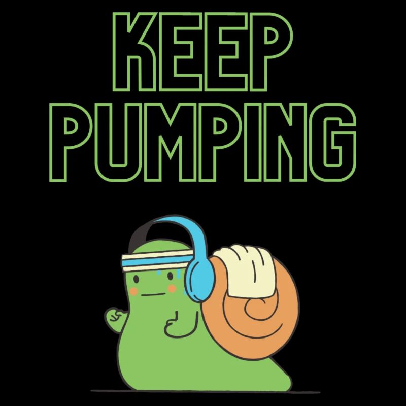 "Keep Pumping" - Schnecken-Design