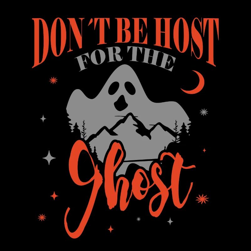 Professional Ghost Hunter Funny Don ́t Ghost Host