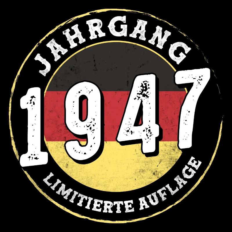 Limitierte Auflage Jahrgangs 1947 77 years old
