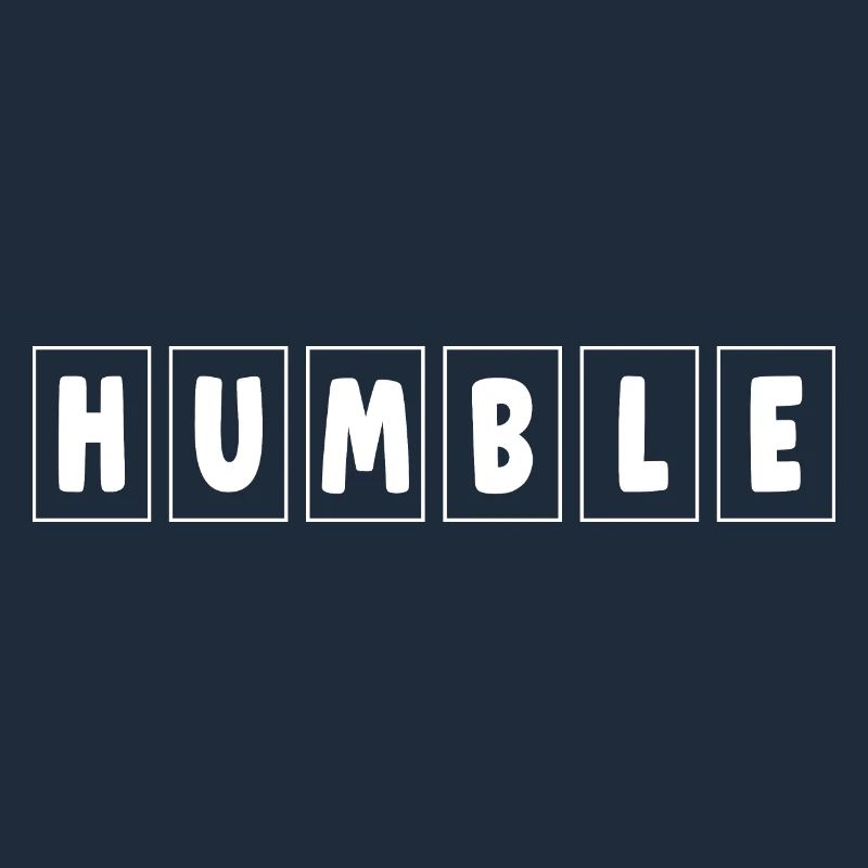 Humble - Demütig