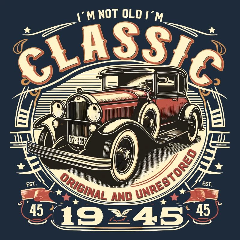 80. Geburtstag Oldtimer 1945 NOT OLD CLASSIC