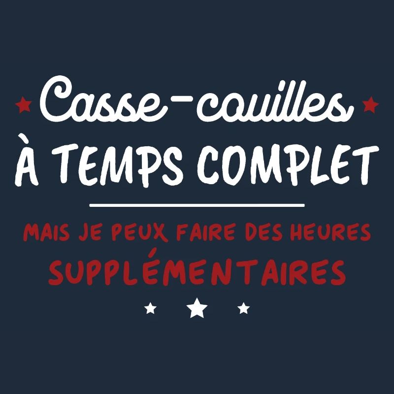 Humorous Full-time ballbreakers