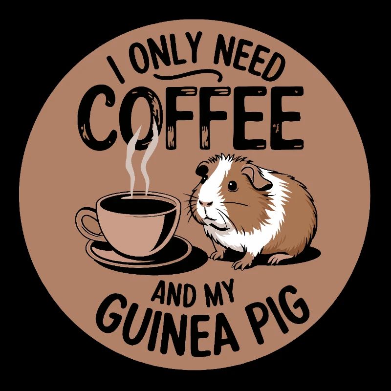 Juste besoin de café et de mon cochon d’Inde