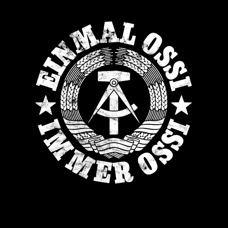 DDR Wappen, Einmal Ossi, Immer Ossi, Spruch