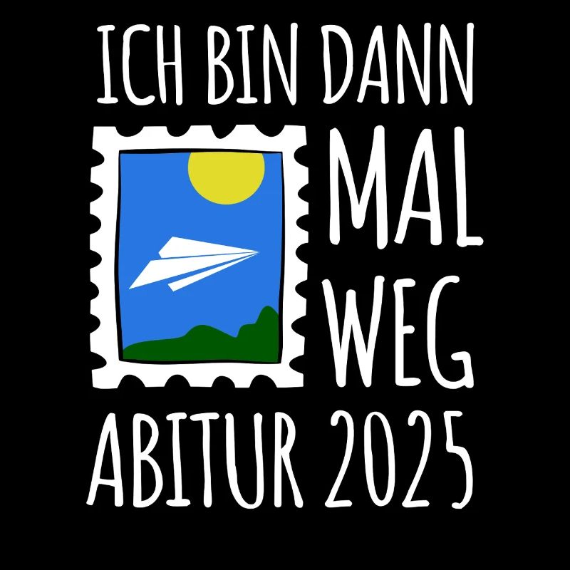 Ich bin dann mal weg - Abitur 2025