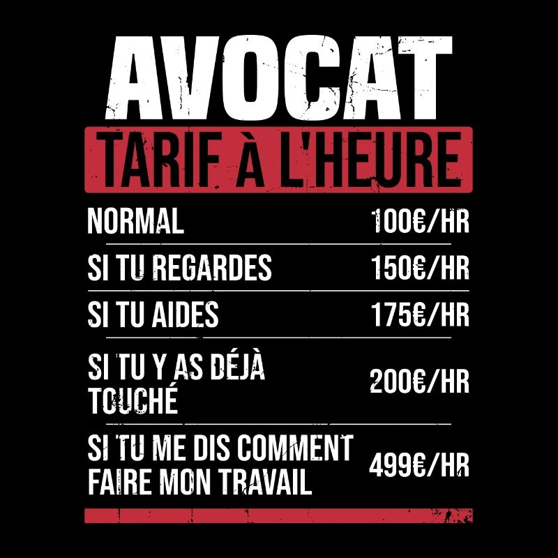 Avocat tarif à l'heure idée cadeau humour