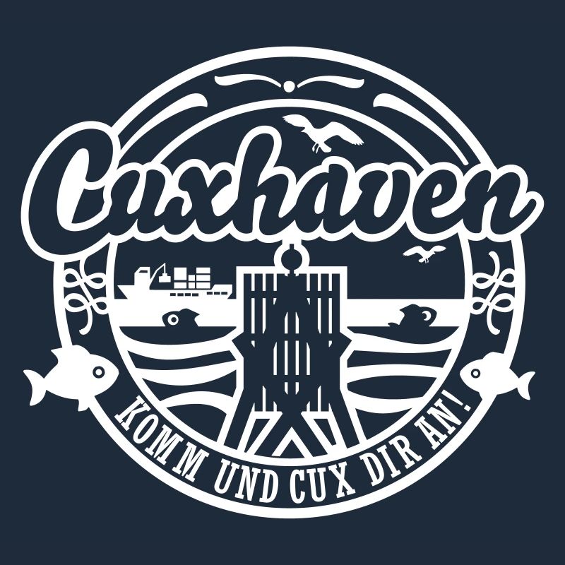 Cuxhaven Spruch Cux dir an