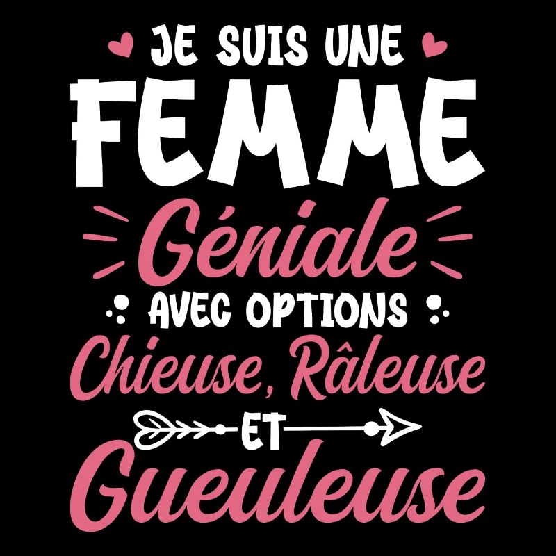 Chieuse Gueuleuse Râleuse Humour Femme Géniale
