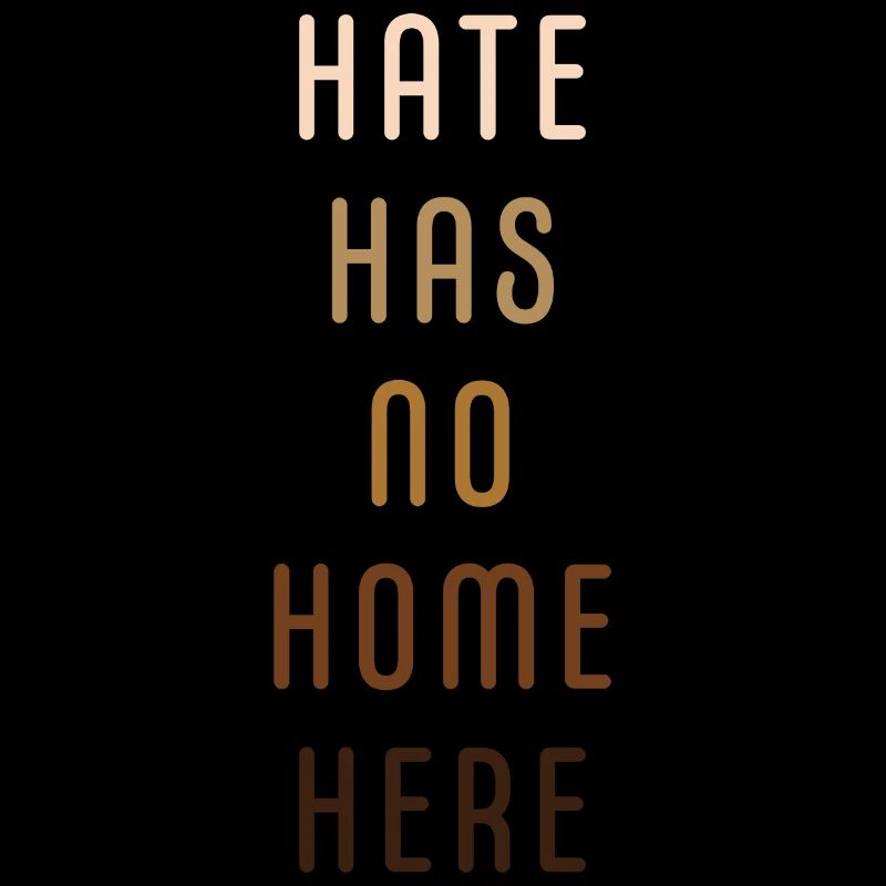 Hate has no home here