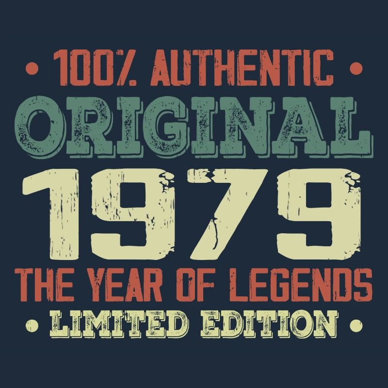 Legend since 1979 Born in 1979 - 45th Birthday