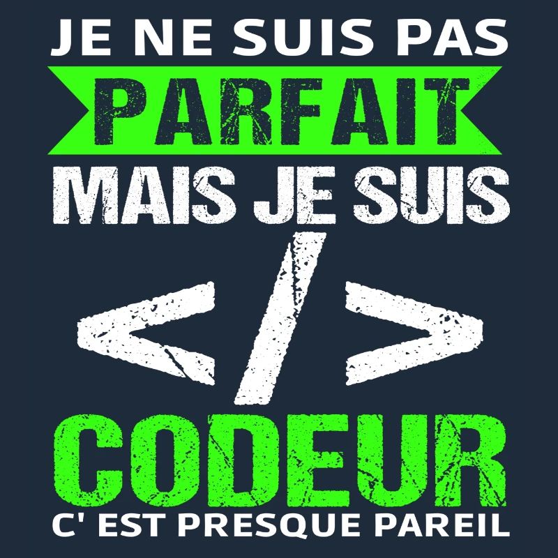 Humour Geek Cadeau Développeur Codeur Programmeur