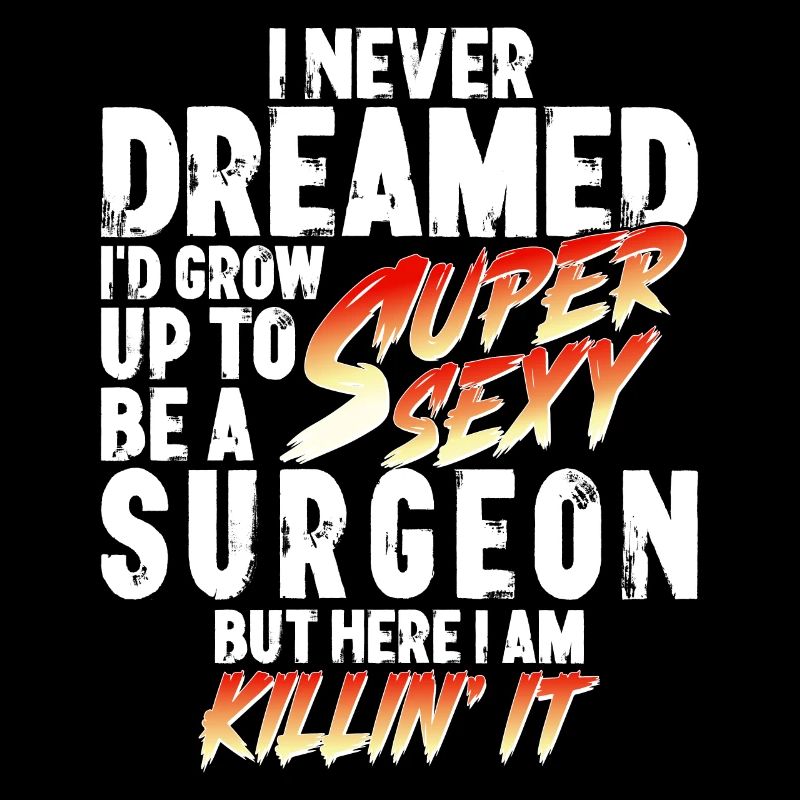 Super Sexy Chirurg Chirurgin Geschenk Chirurgie