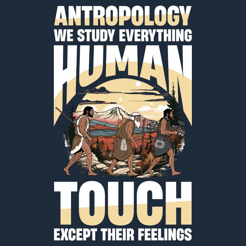 Antropology We Study Everything Human Touch