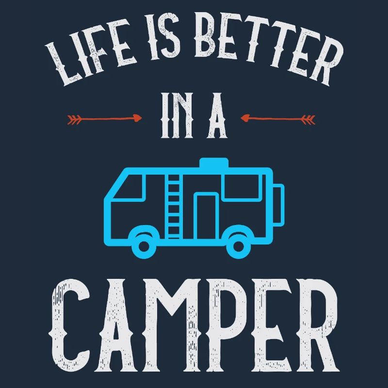 Life is Better in a Camper