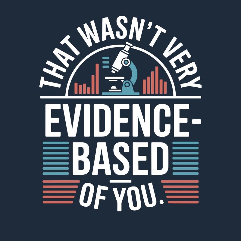That Wasn't Evidence-Based Medicine Lab Nerd Doctor