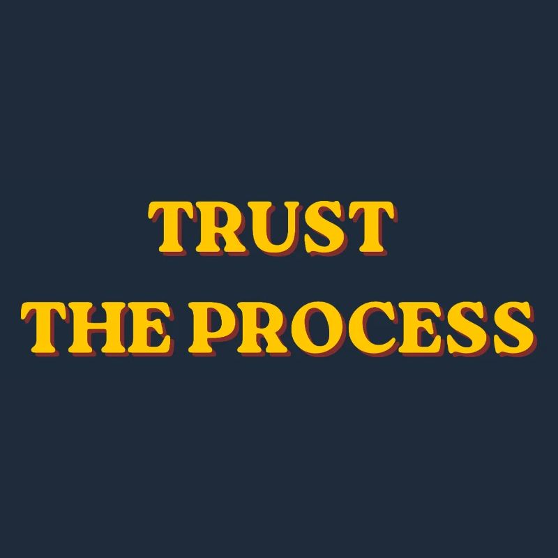  Trust The Process Motivational Retro Typography