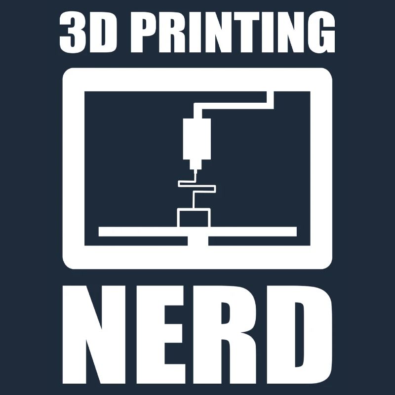 3D Nerd 3D Printing Nerd 3D Drucker Sprüche