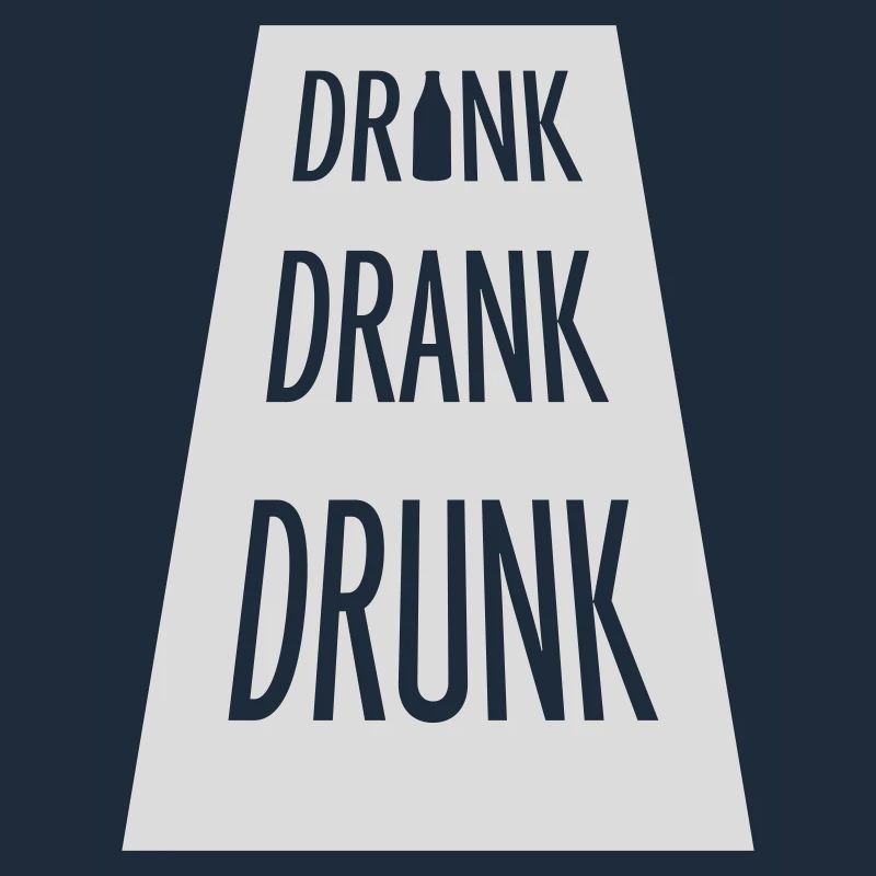 drink drank drunk quote