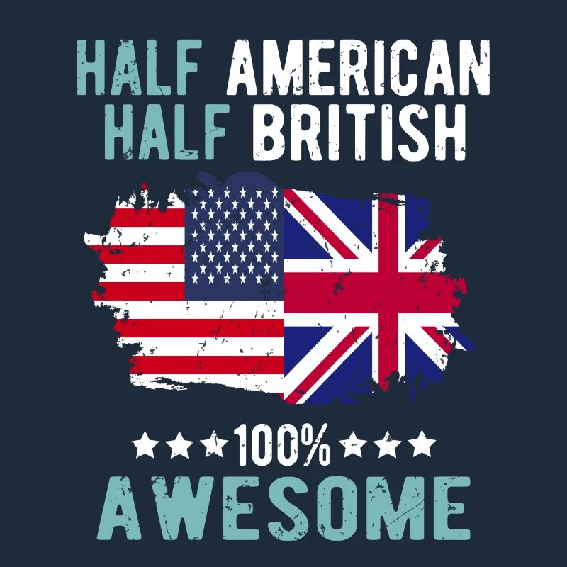 Halb Amerikaner Halb Britisch
