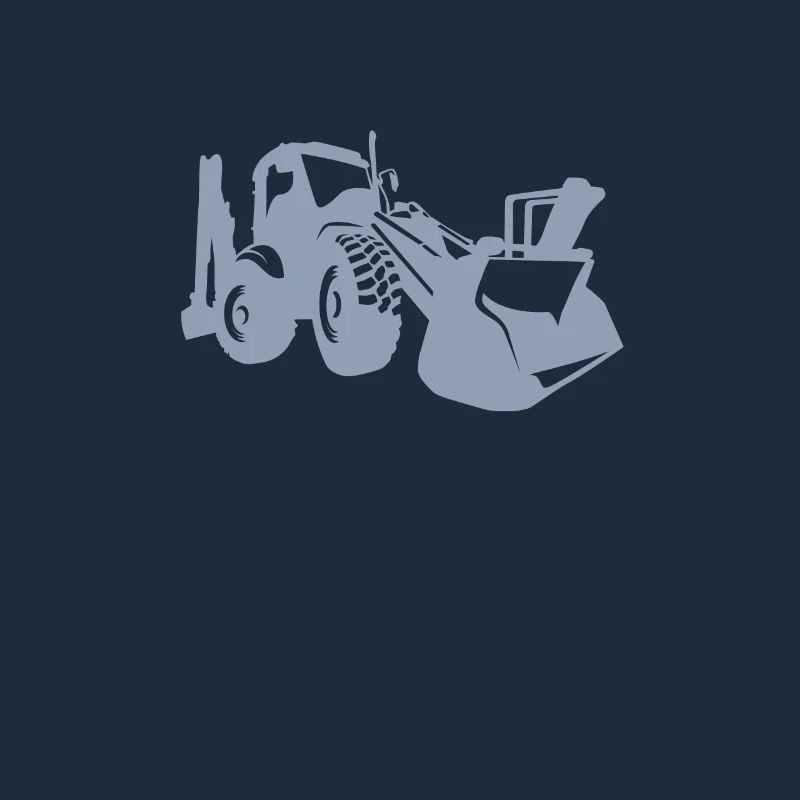 Excavator driver Excavator front loader sayings