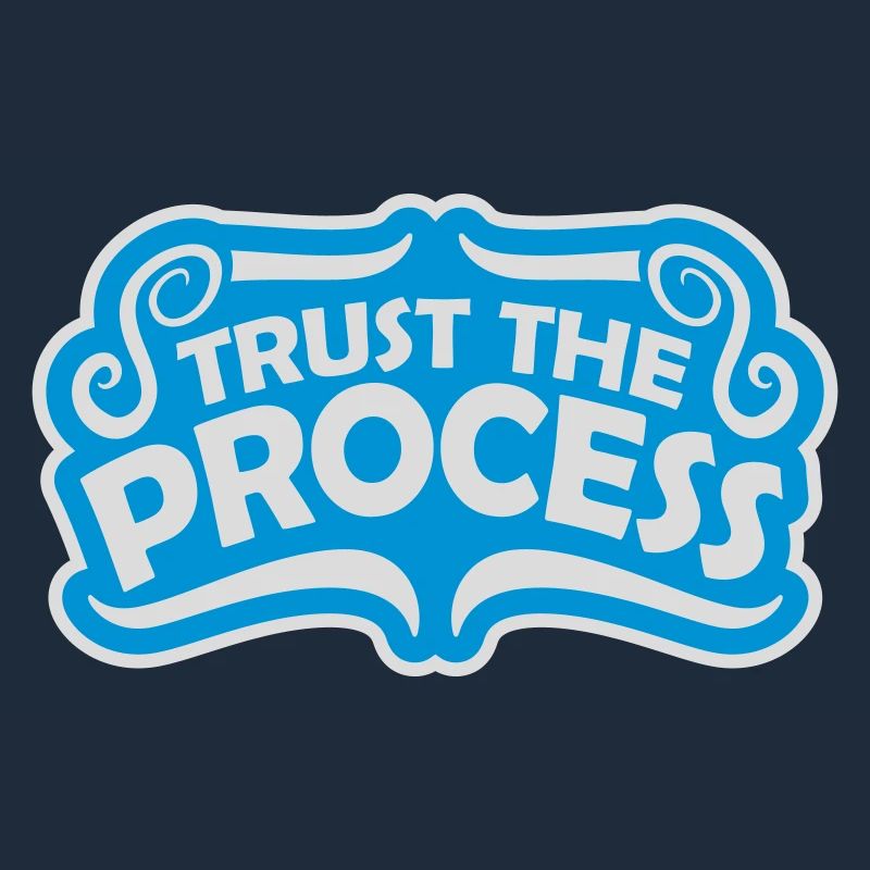 trust the process Quote