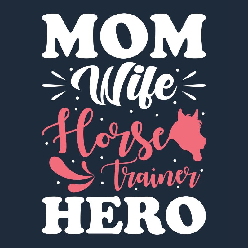 Pferdetrainerin Mama Ehefrau Heldin