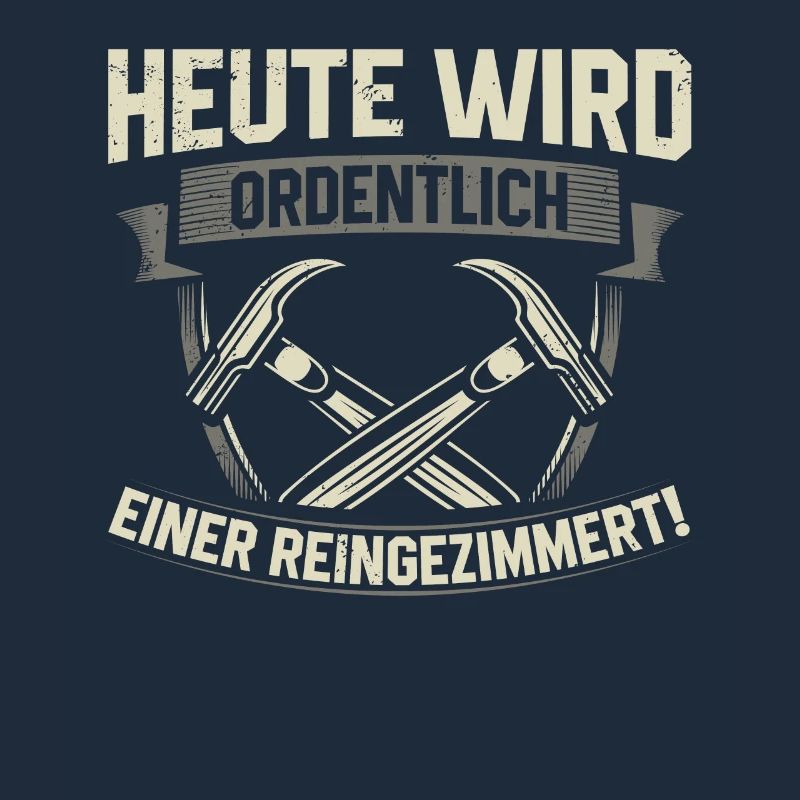 Heute Wird Ordentlich Einer Reingezimmert
