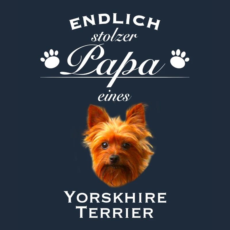 Endlich stolzer Papa - Yorkshire Terrier