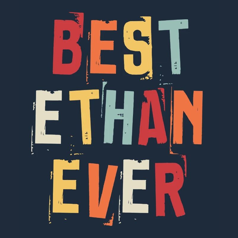 Best Ethan Ever Retro First Name Text Saying