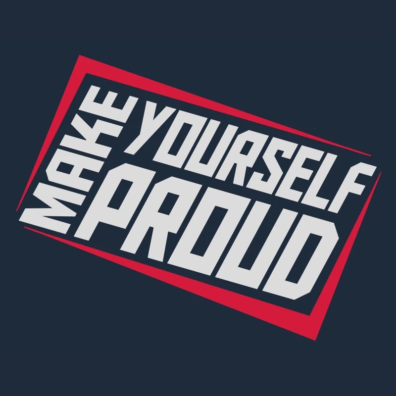 make yourself proud quote