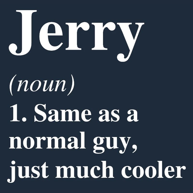 Jerry Definition Cool Name Saying Gift