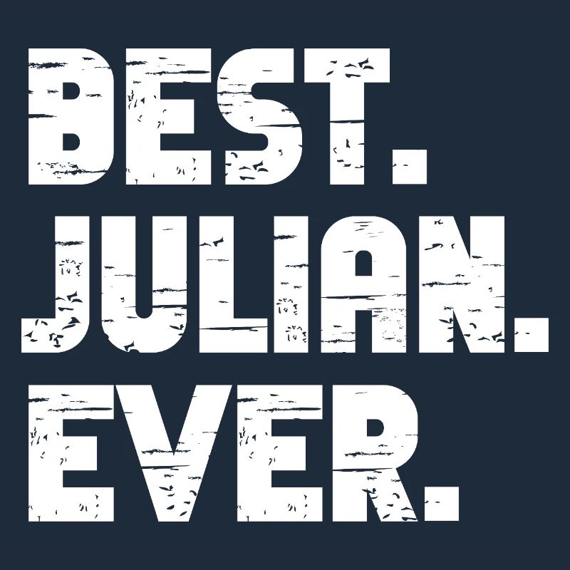 Bester Julian Ever Freund Geschenk Spruch