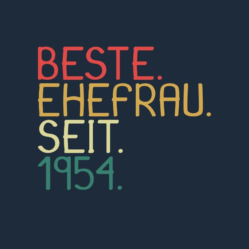 Beste Ehefrau Seit 1954 - Jahrestag Geschenk