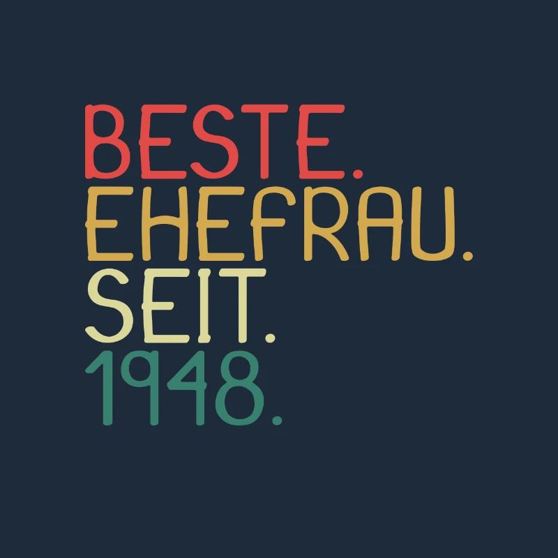 Beste Ehefrau Seit 1948 - Jahrestag Geschenk