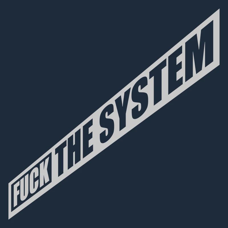 Revolution fuck the system