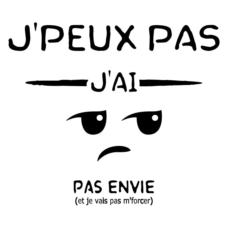 J'ai pas envie